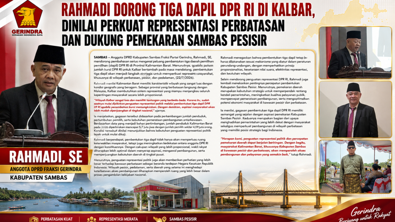 Rahmadi Dorong Tiga Dapil DPR RI di Kalbar, Dinilai Perkuat Representasi Perbatasan dan Dukung Pemekaran Sambas Pesisir